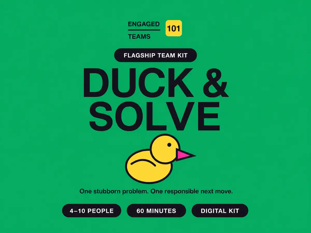 Duck and Solve problem-solving clinic by Engaged Teams 101